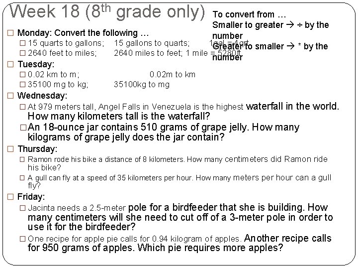 Week 18 (8 th grade only) To convert from … Smaller to greater ÷