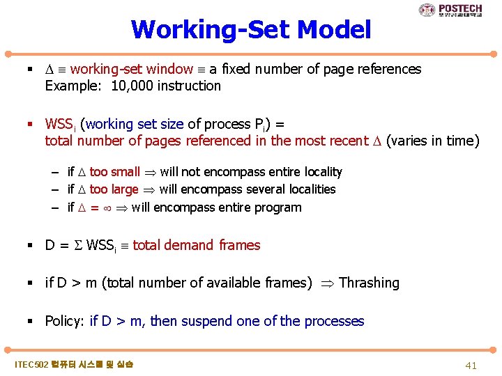 Working-Set Model § working-set window a fixed number of page references Example: 10, 000