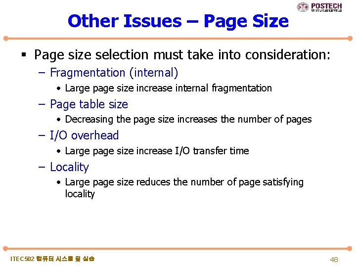 Other Issues – Page Size § Page size selection must take into consideration: –