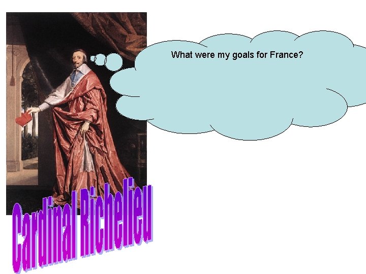 What were my goals for France? 