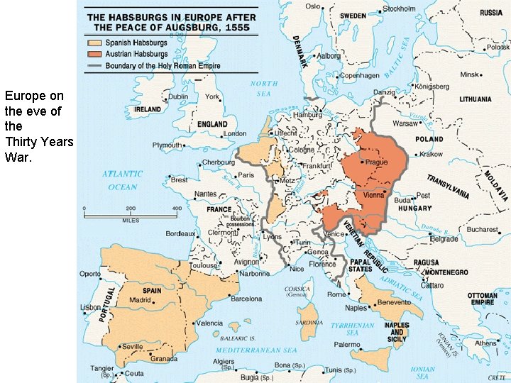 Europe on the eve of the Thirty Years War. 