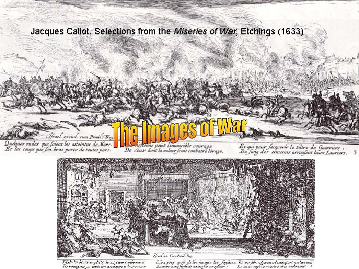 Jacques Callot, Selections from the Miseries of War, Etchings (1633) 