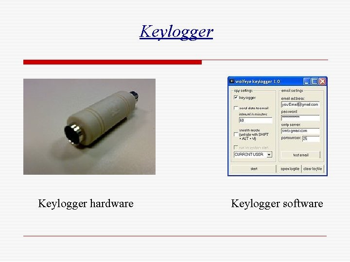 Keylogger hardware Keylogger software 