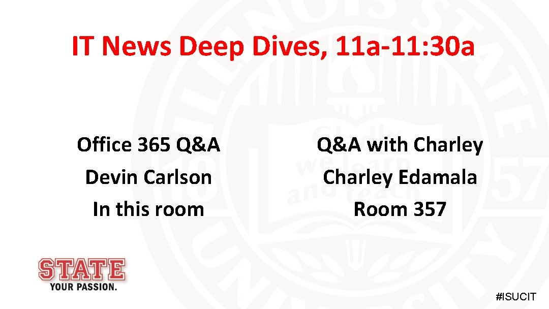 IT News Deep Dives, 11 a-11: 30 a Office 365 Q&A Devin Carlson In