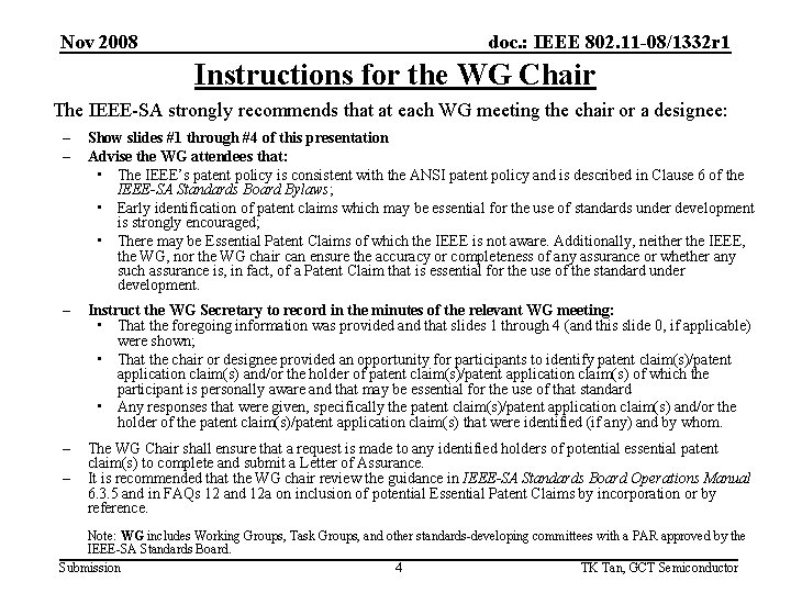 Nov 2008 doc. : IEEE 802. 11 -08/1332 r 1 Instructions for the WG