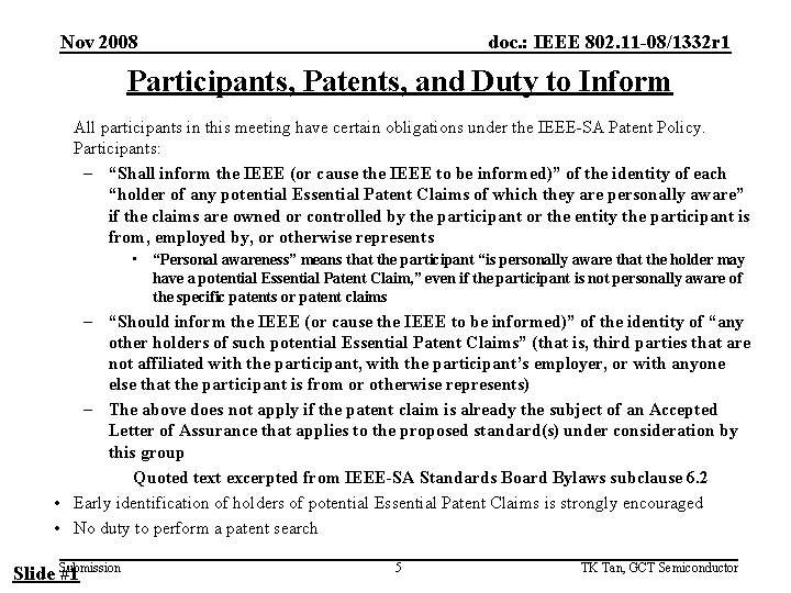 Nov 2008 doc. : IEEE 802. 11 -08/1332 r 1 Participants, Patents, and Duty