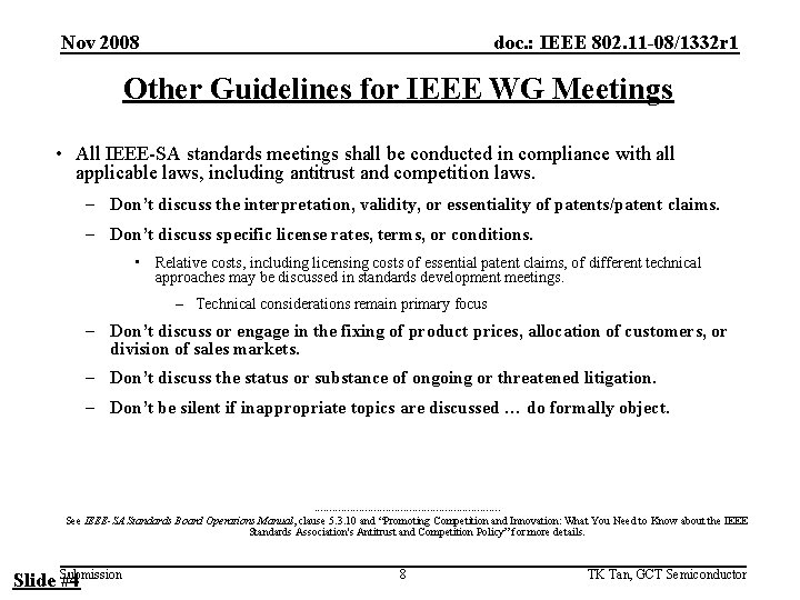 Nov 2008 doc. : IEEE 802. 11 -08/1332 r 1 Other Guidelines for IEEE