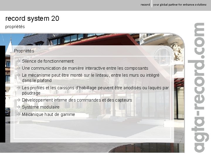 record your global partner for entrance solutions record system 20 propriétés Propriétés è Silence