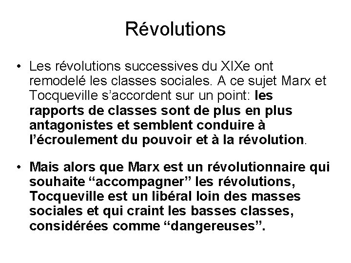 Révolutions • Les révolutions successives du XIXe ont remodelé les classes sociales. A ce