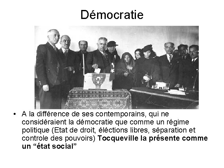 Démocratie • A la différence de ses contemporains, qui ne considéraient la démocratie que