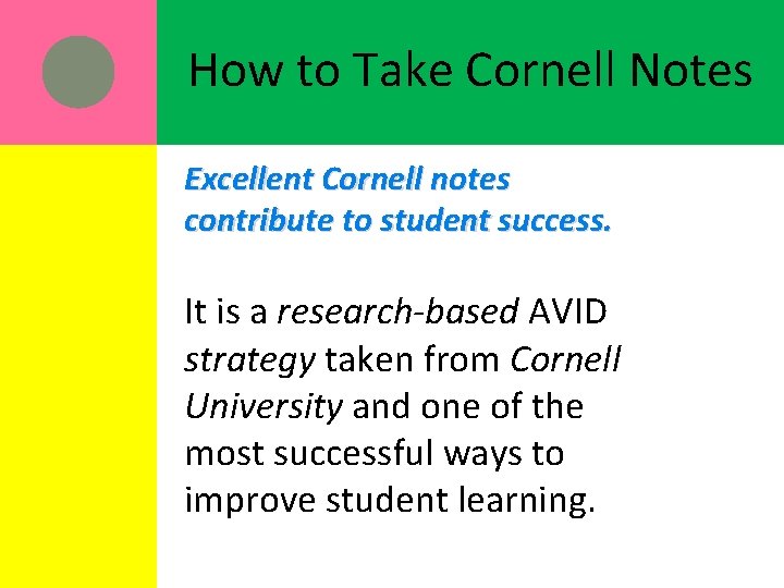 How to Take Cornell Notes Excellent Cornell notes contribute to student success. It is