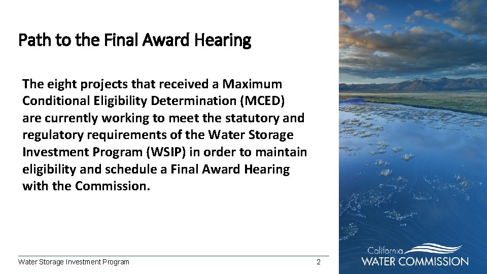 Path to the Final Award Hearing The eight projects that received a Maximum Conditional