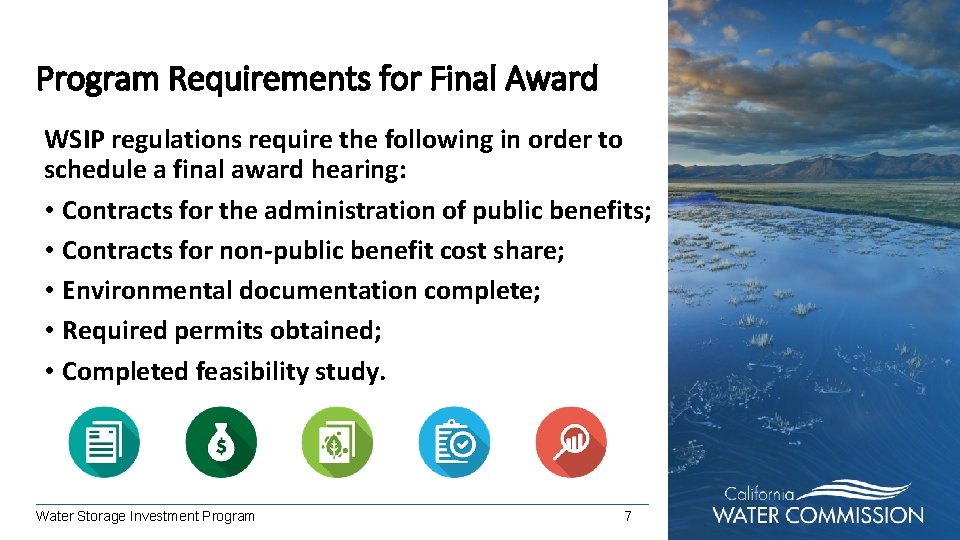 Program Requirements for Final Award WSIP regulations require the following in order to schedule