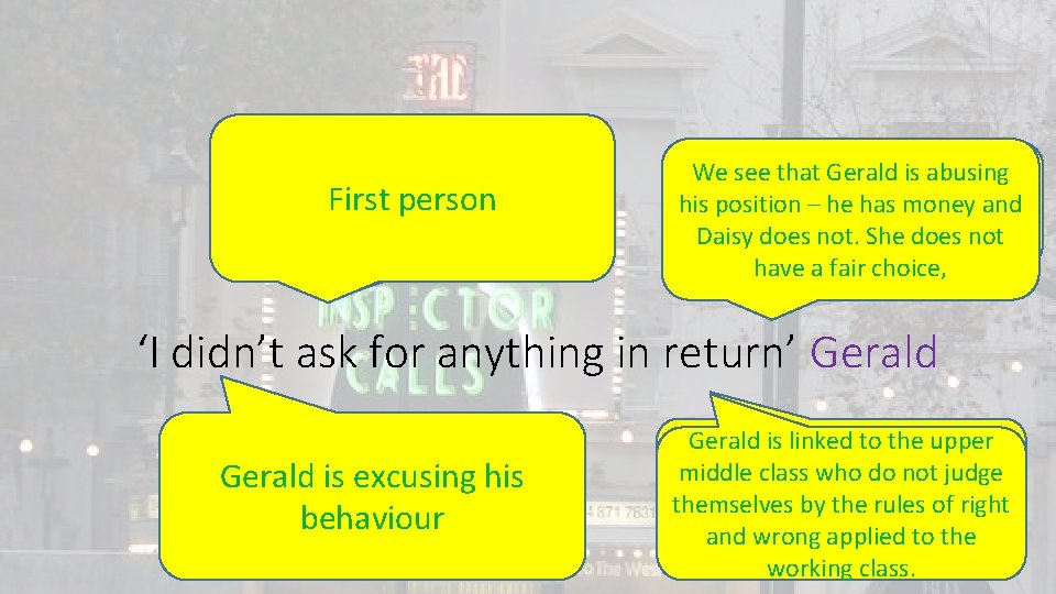 First person Technique? We see that Gerald is abusing his position he has money