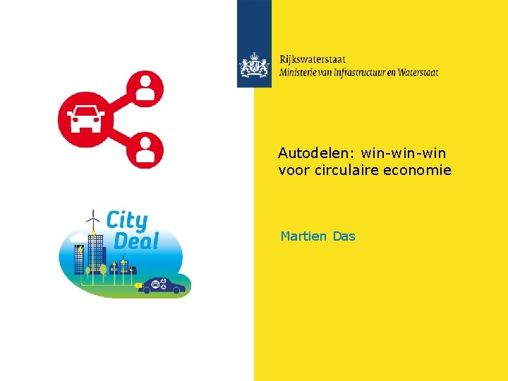 Autodelen: win-win voor circulaire economie Martien Das Autodelen: win-win voor circulaire economie Martien Das