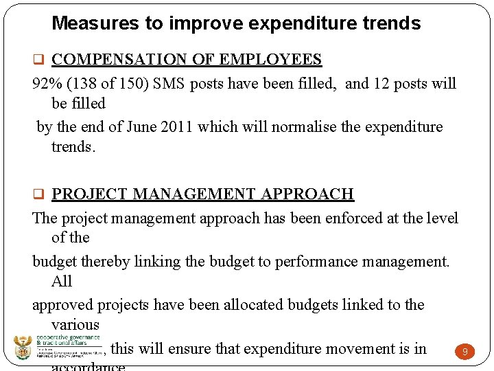 Measures to improve expenditure trends q COMPENSATION OF EMPLOYEES 92% (138 of 150) SMS