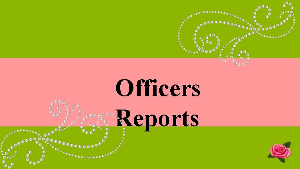 Officers Reports 