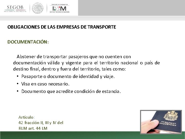 OBLIGACIONES DE LAS EMPRESAS DE TRANSPORTE DOCUMENTACIÓN: Abstener de transportar pasajeros que no cuenten