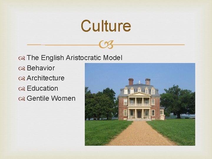 Culture The English Aristocratic Model Behavior Architecture Education Gentile Women 