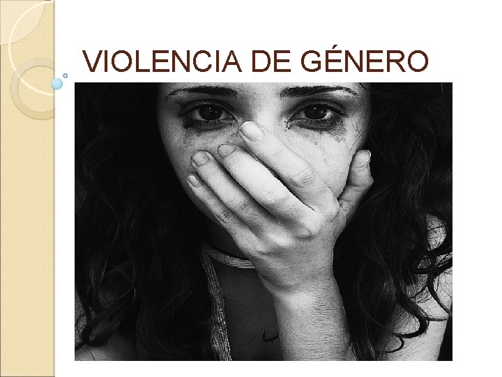 VIOLENCIA DE GÉNERO 