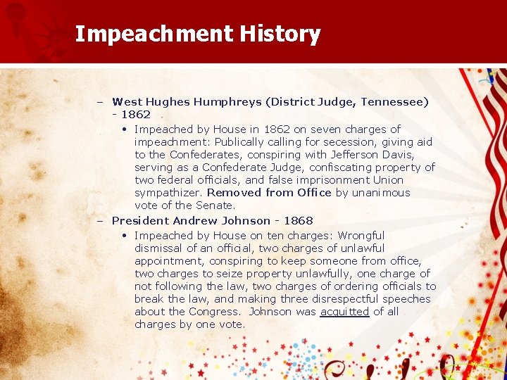 Impeachment History – West Hughes Humphreys (District Judge, Tennessee) - 1862 • Impeached by