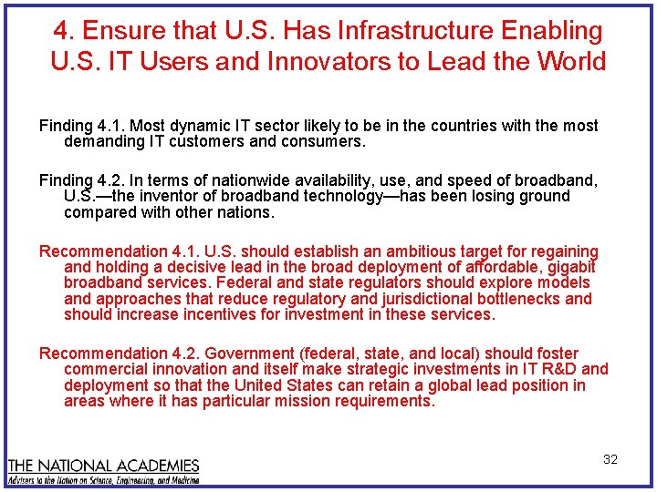 4. Ensure that U. S. Has Infrastructure Enabling U. S. IT Users and Innovators