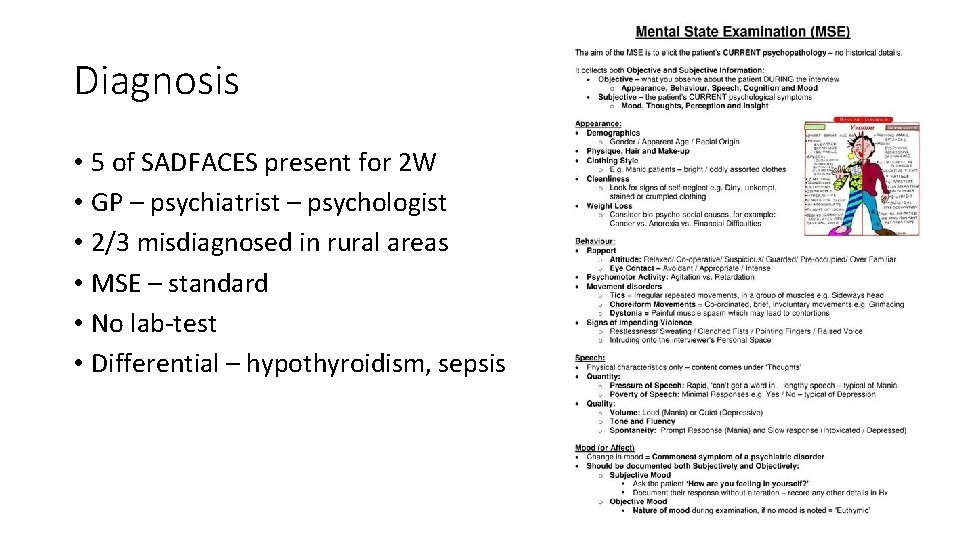 Diagnosis • 5 of SADFACES present for 2 W • GP – psychiatrist –