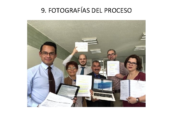 9. FOTOGRAFÍAS DEL PROCESO 