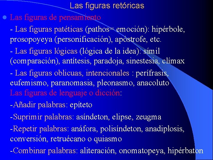 Las figuras retóricas l Las figuras de pensamiento - Las figuras patéticas (pathos= emoción):