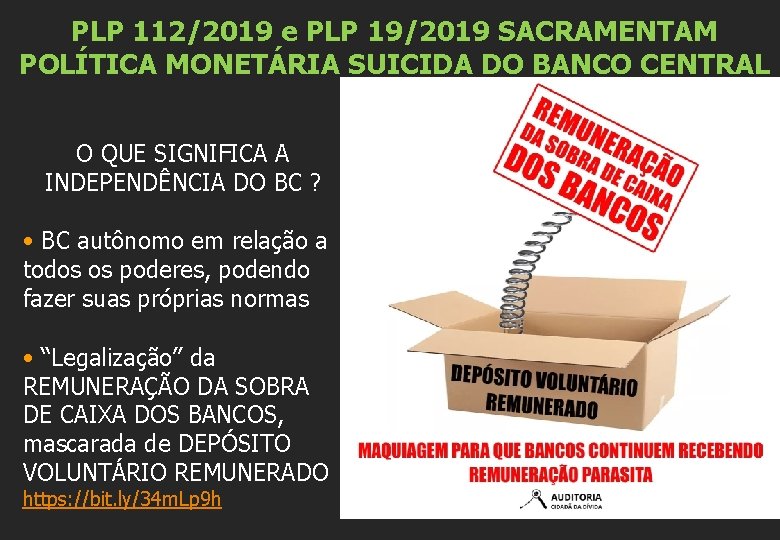 PLP 112/2019 e PLP 19/2019 SACRAMENTAM POLÍTICA MONETÁRIA SUICIDA DO BANCO CENTRAL O QUE