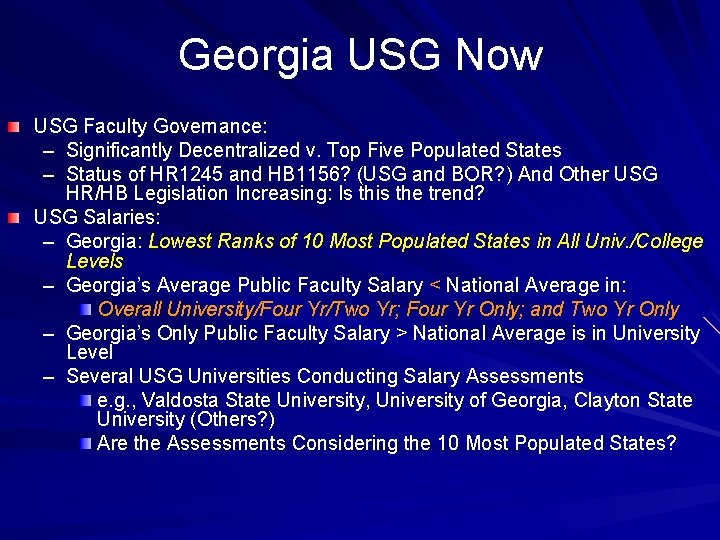 Georgia USG Now USG Faculty Governance: – Significantly Decentralized v. Top Five Populated States