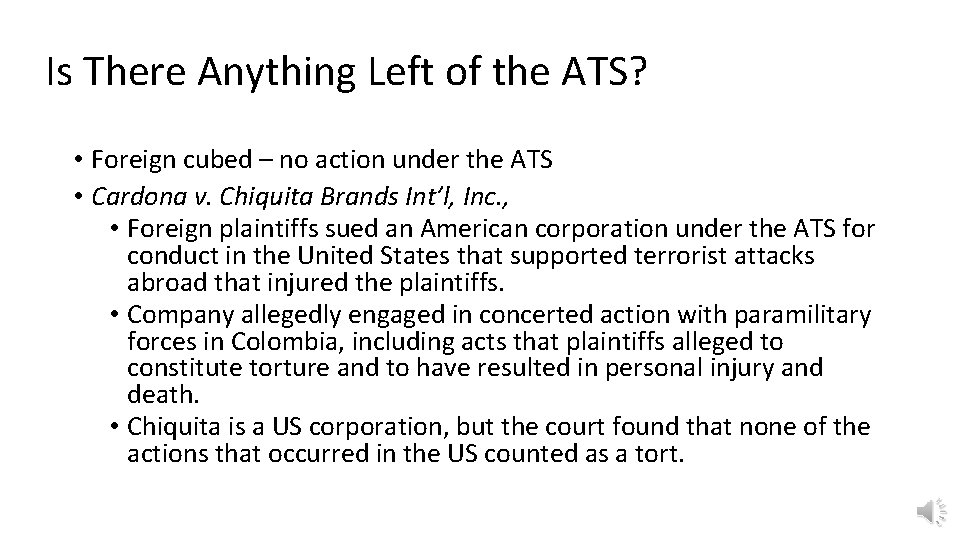 Is There Anything Left of the ATS? • Foreign cubed – no action under