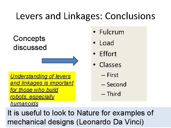 Levers and Linkages: Conclusions Concepts discussed Understanding of levers and linkages is important for