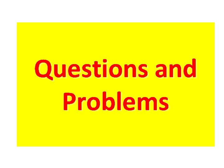 Questions and Problems 