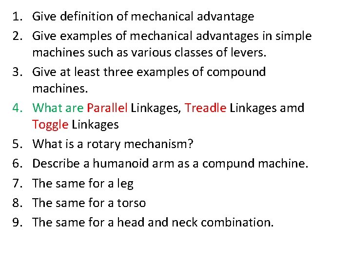 1. Give definition of mechanical advantage 2. Give examples of mechanical advantages in simple