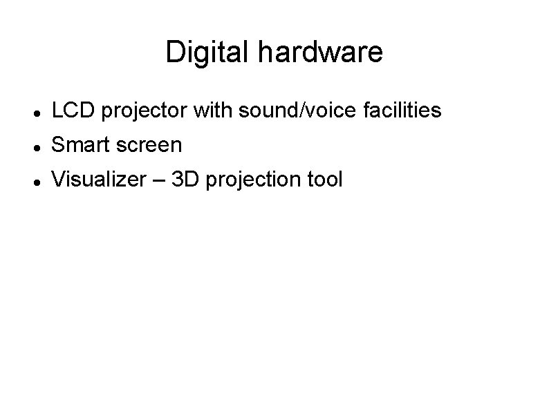 Digital hardware LCD projector with sound/voice facilities Smart screen Visualizer – 3 D projection