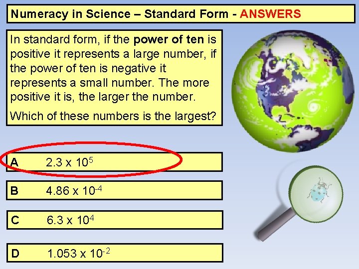 Numeracy in Science – Standard Form - ANSWERS In standard form, if the power