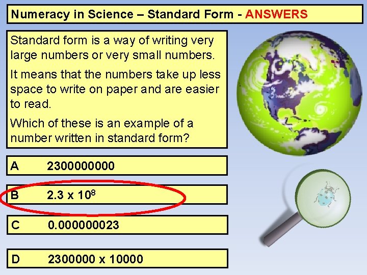 Numeracy in Science – Standard Form - ANSWERS Standard form is a way of