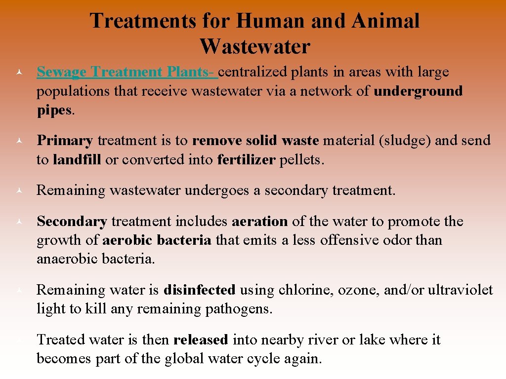 Treatments for Human and Animal Wastewater © Sewage Treatment Plants- centralized plants in areas