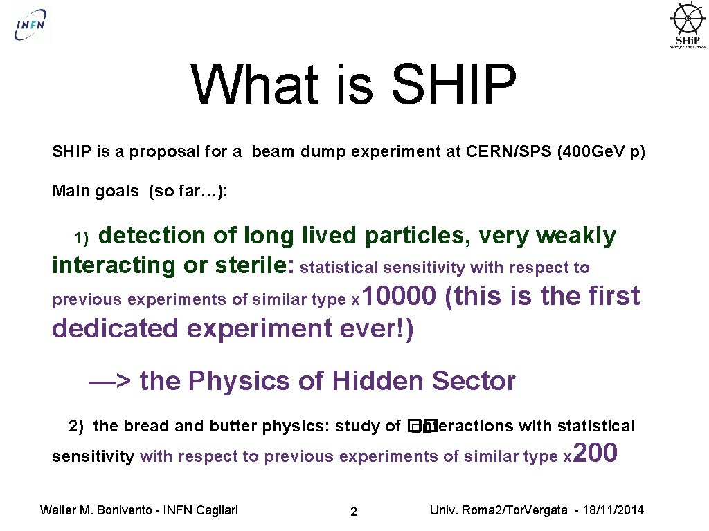 SHIP Search for HIdden Particles A new experiment