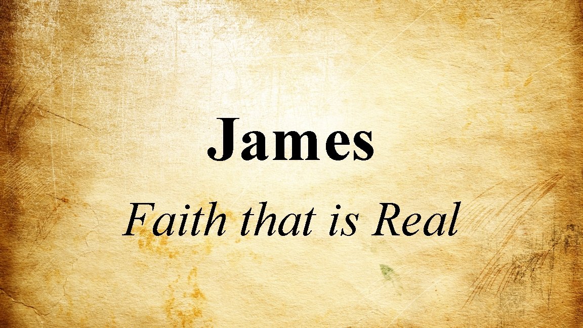 James Faith that is Real 