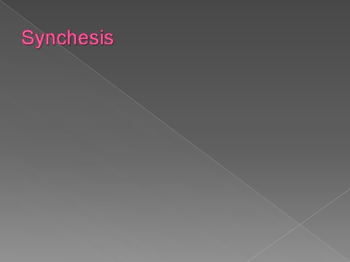 Synchesis Synchesis
