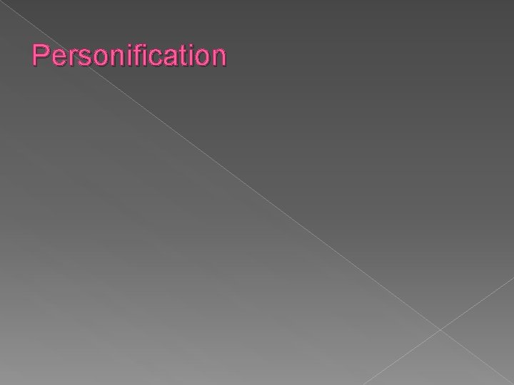 Personification Personification