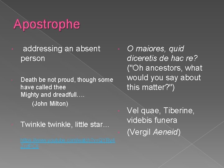 Apostrophe addressing an absent person Death be not proud, though some have called thee Apostrophe addressing an absent person Death be not proud, though some have called thee