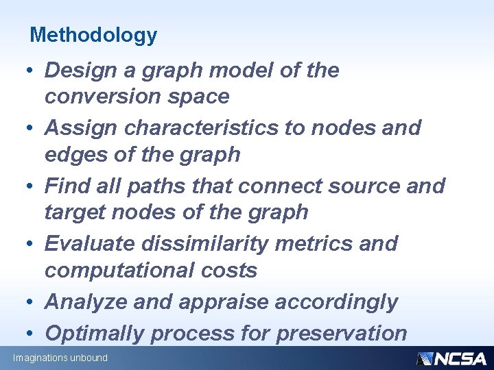 Methodology • Design a graph model of the conversion space • Assign characteristics to