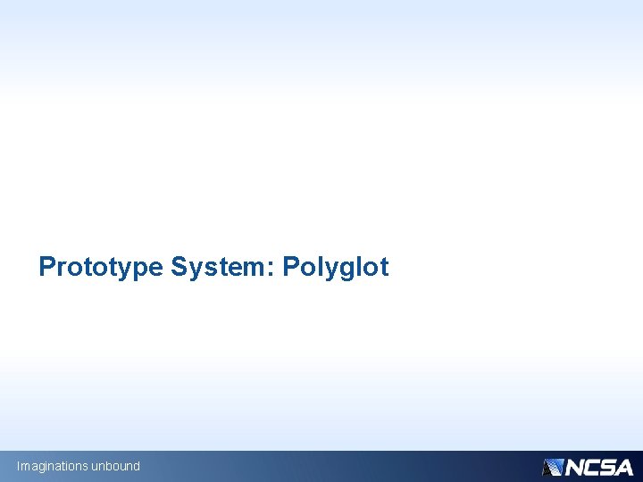 Prototype System: Polyglot Imaginations unbound 
