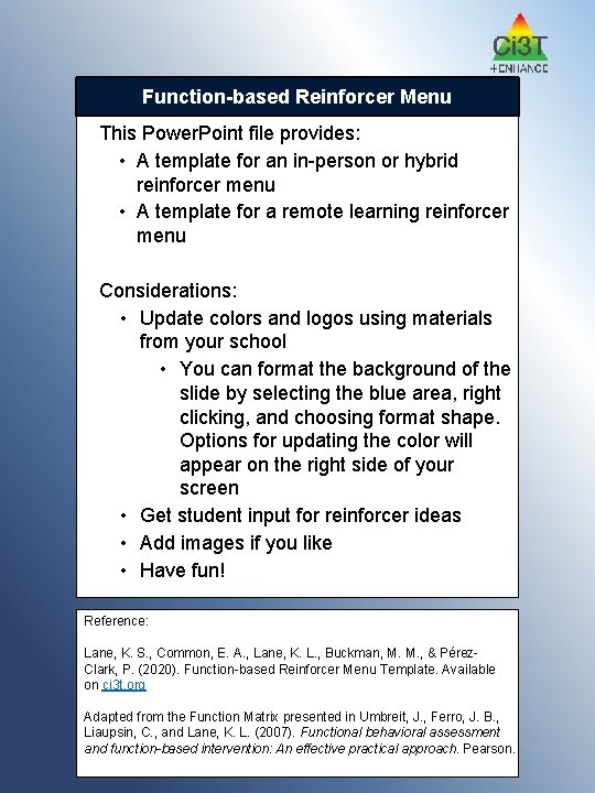 Function-based Reinforcer Menu This Power. Point file provides: • A template for an in-person