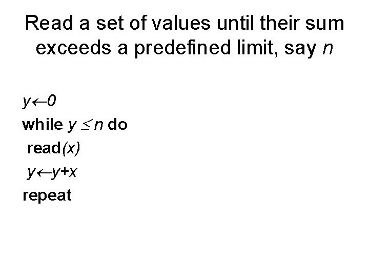 Read a set of values until their sum exceeds a predefined limit, say n