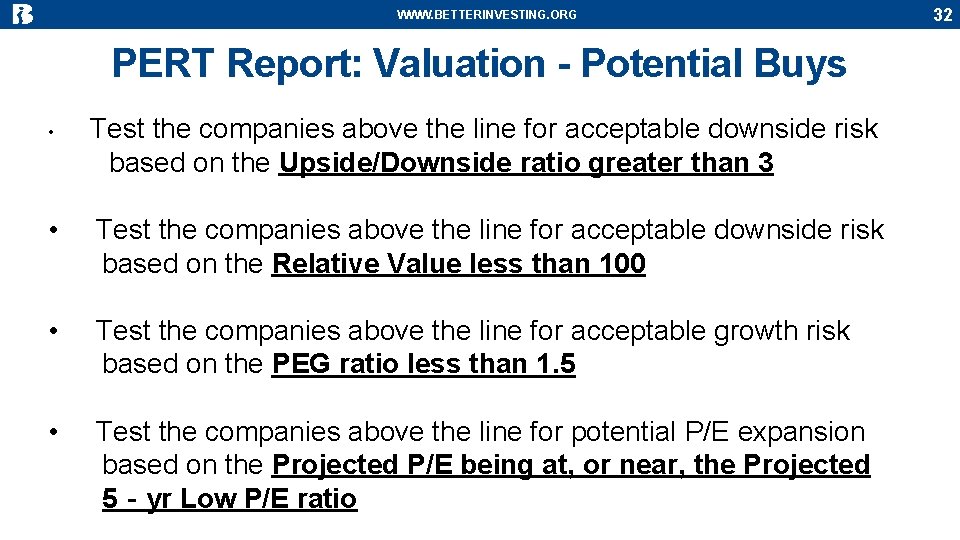 WWW. BETTERINVESTING. ORG PERT Report: Valuation - Potential Buys • Test the companies above