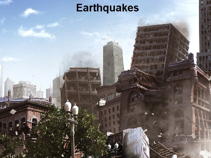 Earthquakes 